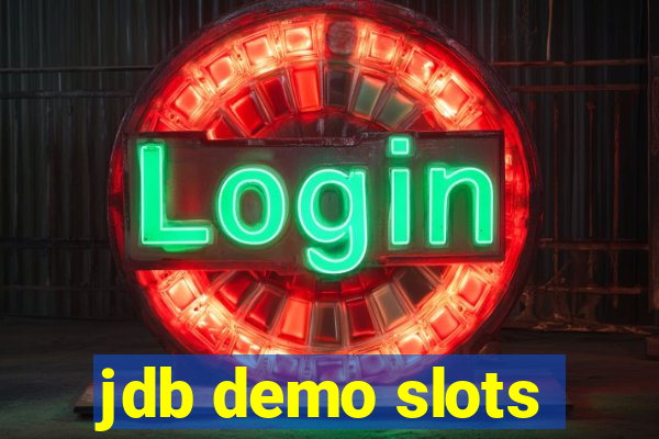 jdb demo slots